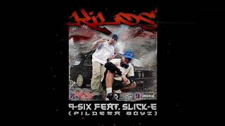 9SIX  KILOS Feat SLICKE PILDERA BOYZ [upl. by Masera920]