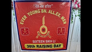 “ਦੇਗ ਤੇਗ ਫਤਿਹ” EVER YOUNG BN ALL EX MEN 16 SIKH LIGHT INFANTRYSIXTEEN SIKH LI 38th RAISING DAY [upl. by Aisnetroh]