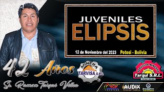 JUVENILES ELIPSIS EN VIVO POTOSI 42 Años del Sr Ramon Tarqui Villca  2023 MCM Producciones [upl. by Akselaw829]