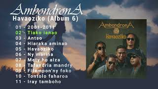 Ambondrona Album 6  Havaoziko  Hira malagasy [upl. by Akkeber]