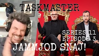 First Reaction to Taskmaster 11x03  Hot Rocks amp Airport Security Wozniak got ROBBED [upl. by Lauretta]