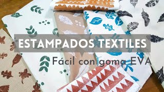 👉Como hacer SELLOS Caseros de goma EVA y Crear originales Estampados en TELA [upl. by Oulman]