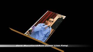 Gerti MucollariampRoni Zama Live Fataj [upl. by Bysshe]