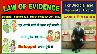 Estoppel  Section 115  Indian Evidence Act 1872  Aasim Yezdani [upl. by Einnaoj]