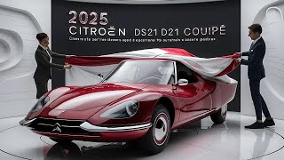 2025 Citroën DS21 Coupé The Iconic French Classic Reborn with a Modern Twist [upl. by Susumu]