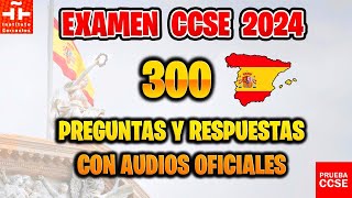 EXAMEN CCSE 2024 OFICIAL 📝 PRUEBA DE NACIONALIDAD ESPAÑOLA 🇪🇸 300 PREGUNTAS Y RESPUESTAS CON AUDIO [upl. by Alatea]