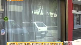 30062014ARCELLA SPACCIO NEL MINIMARKET BITONCI LO CHIUDE [upl. by Larcher]