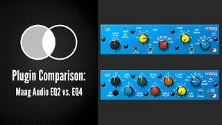 Plugin Comparison Maag EQ2 vs EQ4  The Musical EQ Duo [upl. by Nedak]