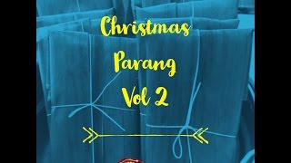 CHRISTMAS PARANG VOL 2 [upl. by Jet]