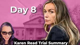 Karen Read Trial Day 8 Summary [upl. by Fesoj]