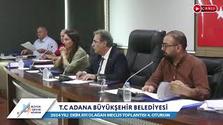 CANLI  Adana Büyükşehir Belediyesi 2024 Yılı Ekim Ayı Olağan Meclis Toplantısı 4 Oturum [upl. by Akehsar]