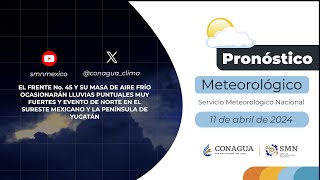 11 de abril de 2024 0800h pronósticodeltiempo [upl. by Gerard396]