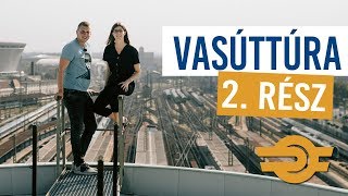 Vasúttúra  2 rész [upl. by Noffets736]