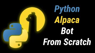 How To Build a Stock Trading Bot With Alpaca and Python  Full Beginner Tutorial [upl. by Fotina]