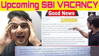 SBI Hiring 10000😍Reality☠️SBI Recruitment 2024😍Upcoming SBI clerk vacancy 2024 😍 [upl. by Ellinet95]