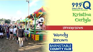 999 the Q Interview with Wendy Brown of The Barnstable County Fair [upl. by Ecydnarb]