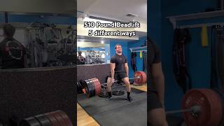 510 pound deadlift 5 different styles lifting gym strongman [upl. by Intirb]