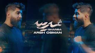 Arsh Osman  Ghariba 2024 [upl. by Auqinimod552]