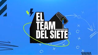 ¡Conéctate en vivo Ya comienza ElTeamDelSiete  E4 [upl. by Louisa]