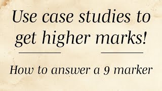 How to use Case Studies  GCSE GEOGRAPHY 9 Markers [upl. by Ibba]