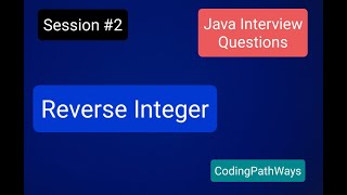 Java Interview questions 2 How to Reverse an Integer In Java  Practical Demonstration [upl. by Mannes]