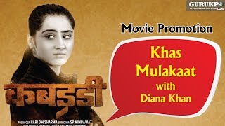 KABADDI Movie star cast Diana Khan exclusive interview [upl. by Wampler]