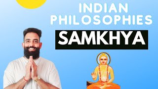 Indian Philosophies  Samkhya Simple amp detailed explanation [upl. by Dobrinsky192]