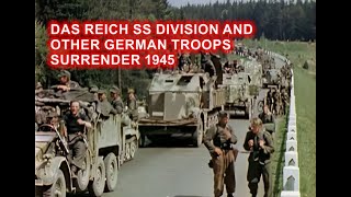 Das Reich SS division and other troops surrender 1945 COLOR HD  WWII DOCUMENTARY [upl. by Neehsas]