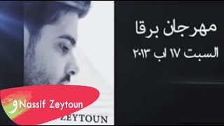 Nassif Zeytoun Live In Baraa Festival 2013  ناصيف زيتون في مهرجان برقا 2013 [upl. by Nyllaf]