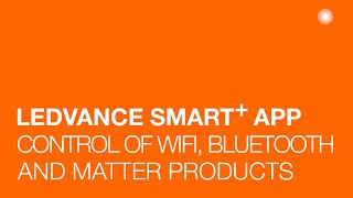 Control WIFI Bluetooth and Matter lamps and luminaires with the LEDVANCE Smart App [upl. by Mecke972]