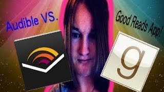 Audible Vs GoodReads App [upl. by Artur967]