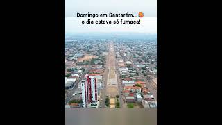 SANTARÉM EM FUMAÇA no DOMINGO ⚠️🥵 santarem fumaça queimadas drone poluição [upl. by Ellimak585]