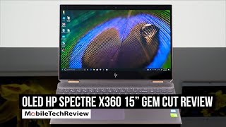 OLED HP Spectre x360 15quot Gem Cut Review [upl. by Lowndes]