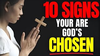 10 Clear Signs You Are A Chosen One MUST WATCH Christian Motivation [upl. by Merrilee844]