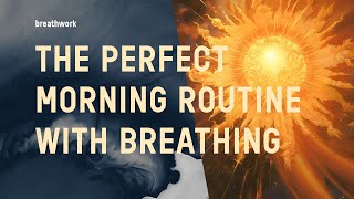 Morning Routine With Energizing Breathwork [upl. by Eugine]