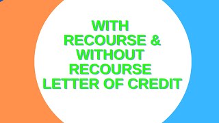 S 178 With Recourse amp Without Recourse Letter of Creditwithout recourse lcwith recour lc [upl. by Cony]