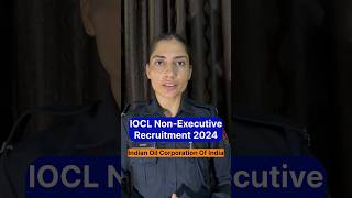 IOCL NonExecutive Recruitment 2024  IOCL Vacancy Full Details iocl ioclrecruitment newvacancy [upl. by Tonia]