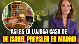 🔴ISABEL PREYSLER nos ABRE las PUERTAS de su FAMOSA CASA en PUERTA DE HIERRO en MADRID [upl. by Moule]