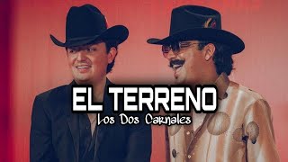 Los Dos Carnales  El Terreno  Corridos 2021 Audio Oficial [upl. by Woody877]