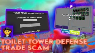 TOILET TOWER DEFENSE TRADE SCAM SCRIPT PASTEBIN [upl. by Assener743]