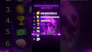 Which Phonk emoji are you🤔 [upl. by Dalia31]