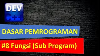 Dasar Pemrograman C 8 Fungsi dan prosedur Sub Program [upl. by Ayhtak]