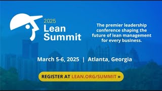 2025 Lean Summit  March 56 2025  Atlanta GA [upl. by Lramaj187]