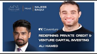 Ali Hamed Redefining Private Credit amp Venture Capital Investing [upl. by Pinsky]