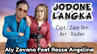 JODONE LANGKA  ALY ZOVANO feat ROSSA ANGELINA  LAGU DUET TARLING 2022  FULL LIRIK [upl. by Zollie72]