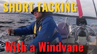 SINGLEHANDED SHORT TACKING USING A WINDVANE [upl. by Ahsitel583]