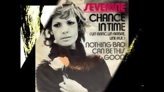 SEVERINE  Nothing bad can be this good 45T  1971 [upl. by Oleta]