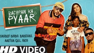 Bachpan Ka Pyaar Official Video Badshah Sahdev Dirdo Aastha Gill jane meri janeman [upl. by Nylirahs]