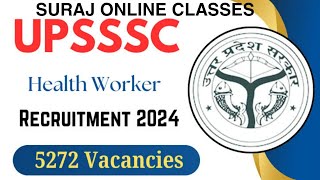 UPSSSC Health Worker Female Online Form 2024 ll Vacancy 5272 ll Age 21  40 Years ll upsssc [upl. by Lower]