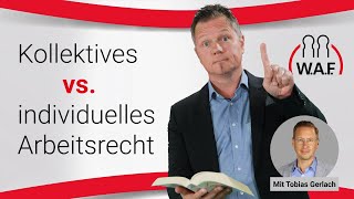 Kollektives vs individuelles Arbeitsrecht  Betriebsrat Video [upl. by Ching473]